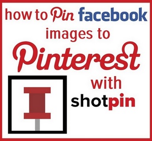 Shotpin - How to pin images from any site to Pinterest, including Facebook