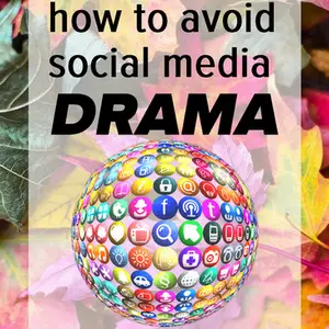 Social Media Drama - How to avoid falling into the trap