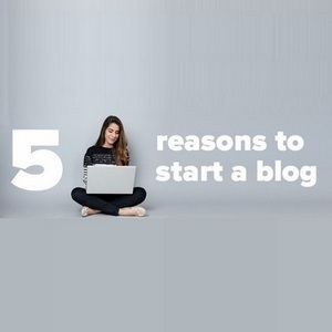 5 Reasons To Create Your Own Blog