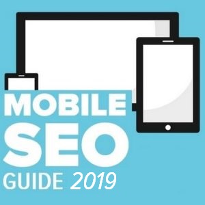 Mobile SEO Guide 2019 - Are you ready for the mobile-first index?