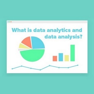 What is data analytics and data analysis? - How it benefits modern society