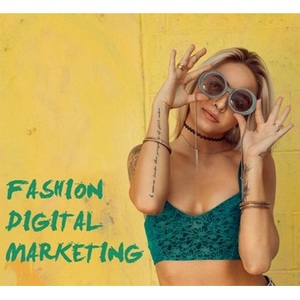 Fashion Digital Marketing Tips - Proven tips and ideas to market your fashion brand 