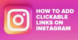 Clickable links on Instagram - How to add links to posts, pages and stories