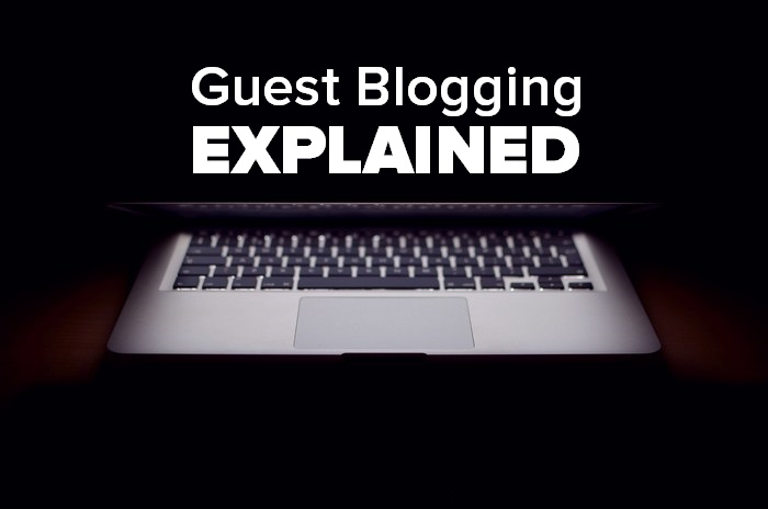 Guest blogging explained - How to find guest blogging opportunities