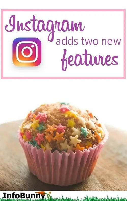 Instagram adds two new Instagram features