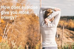 Exercises that boost your energy levels - 6 Benefits of daily exercise