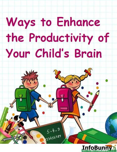 Pinterest share image for the article - Ways to Enhance the Productivity of Your Child’s Brain