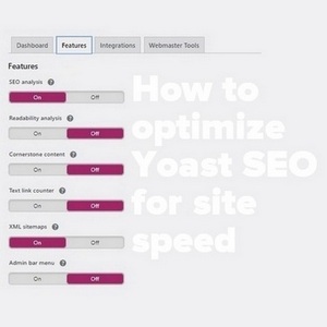 Optimize Yoast SEO for site speed - Simple Tips To Speed Up WordPress