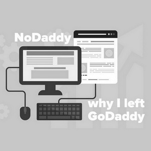 Why I left GoDaddy And Why You Should To