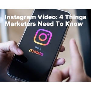 Instagram Video: 4 Simple Things That Marketers Need To Know